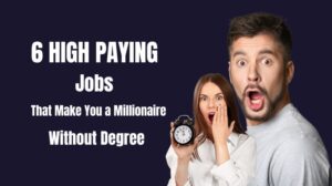 6 High Paying Jobs