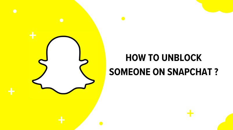 How to Unblock Someone on Snapchat